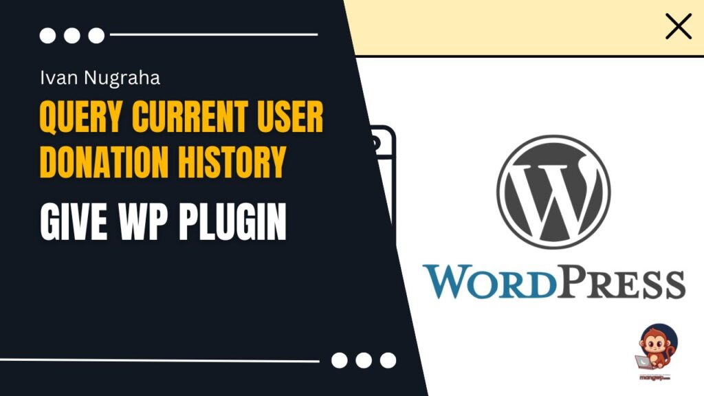 Query Donation History of Give WP for Current User