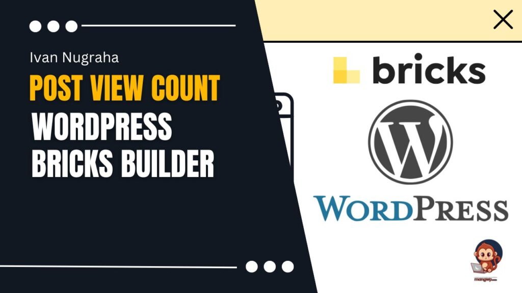 WordPress Post Views Count without Plugin (Works with Bricks Builder too)