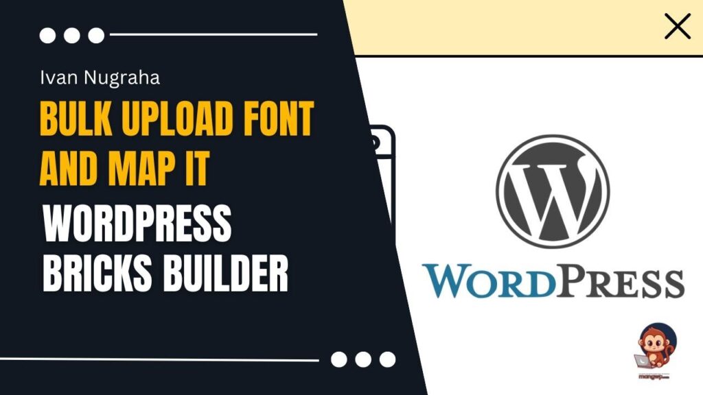 Bulk Upload Custom Font or Google Font in Bricks Builder