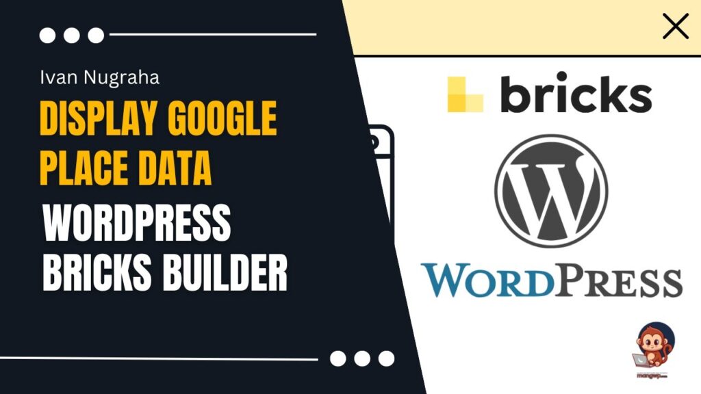 Display Google Place Data in Wordpress using Google Place Api in Bricks Builder