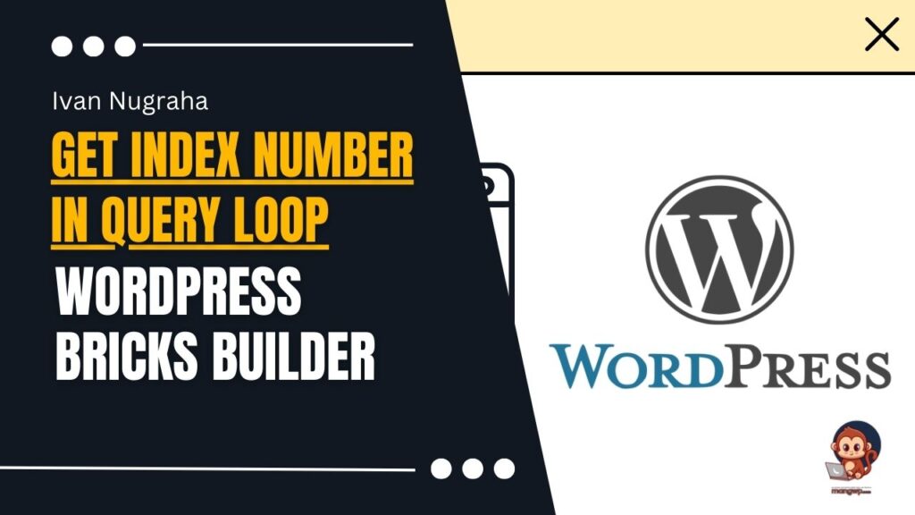 Get index number in Bricks Builder Query Loop