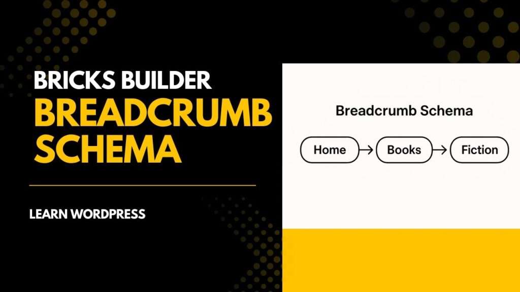 Bricks Builder Schema Markup : Breadcrumb Element
