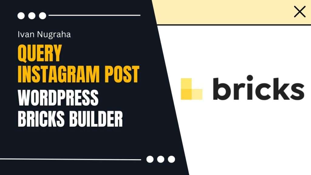 How to Query Instagram Posts in Bricks Builder